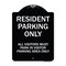 Signmission Parking Resident Parking Only All Visitors Must Park in Visitor Parking Area Only, BW-1824-23359 A-DES-BW-1824-23359 - alternate 1
